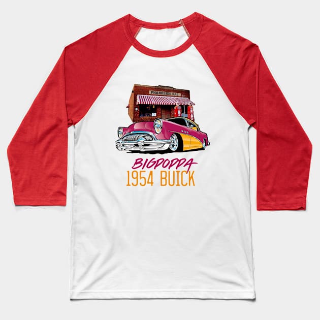 1954 Big Poppa Buick Baseball T-Shirt by PharrSideCustoms